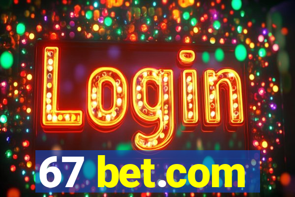 67 bet.com